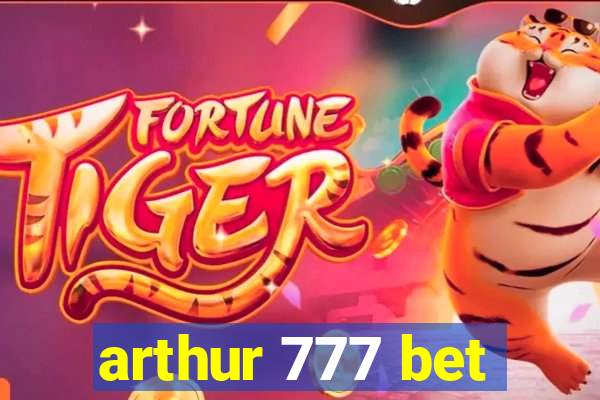 arthur 777 bet
